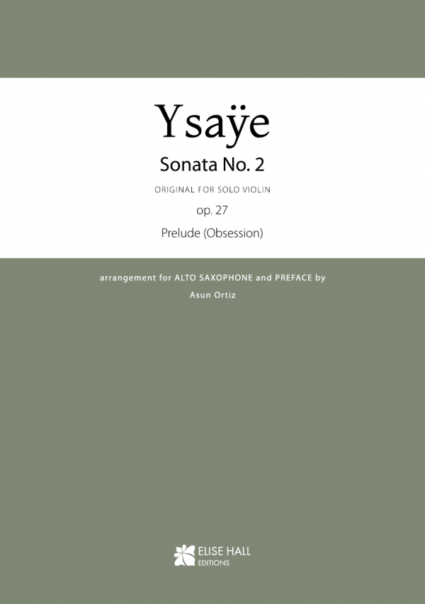 Sonata nº2 para violín solo op. 27, Preludio «Obsession» (arr. saxofón alto)